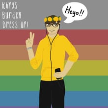 Khrys Burden Dress Up!