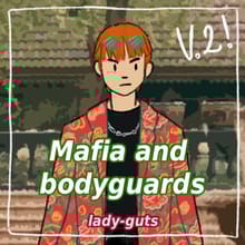 Mafia and Bodyguards
