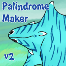Palindrome Maker v2