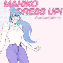 Mahiko Dress Up!