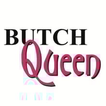 BUTCH QUEEN - Palabra e Imagen