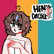Hen's Dresser!