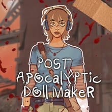 Post-Apocalyptic Doll Maker