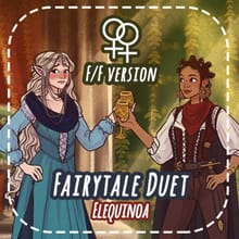 Fairytale Duet - F/F Edition