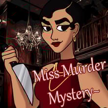 Miss Murder Mystery~