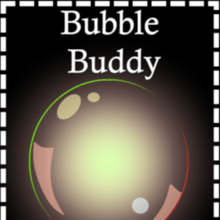 Bubble Buddy!