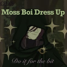 Moss Boi Dress Up