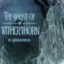 The Ghost of Witherthorn - Horror Meiker
