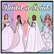 ♡ Build-a-Bride ♡